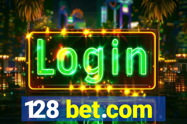 128 bet.com